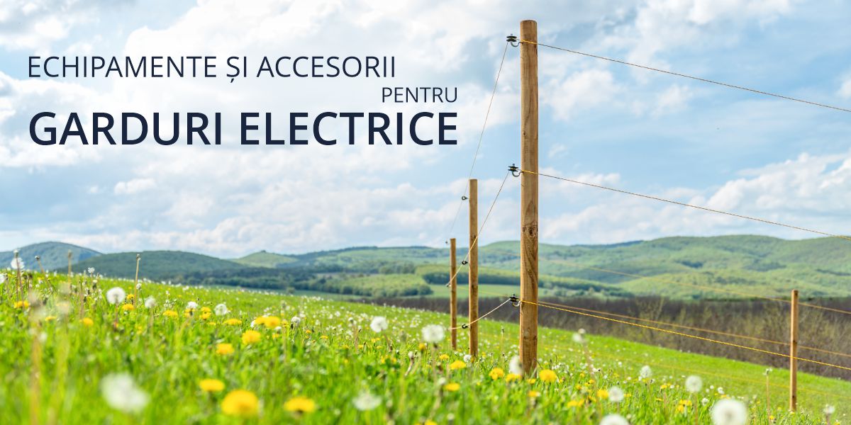 Echipamente și accesorii pentru garduri electrice